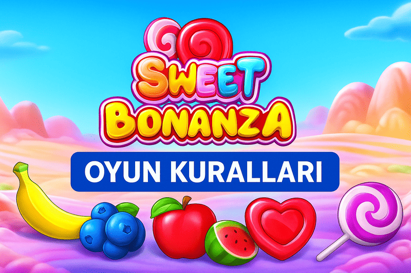 Sweet Bonanza oyun kuralları infografiği